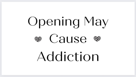 Opening may cause addiction