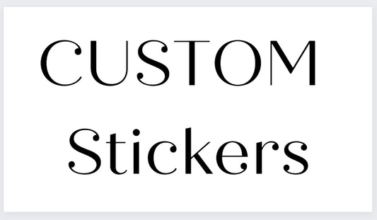 Custom Stickers ( 50p )